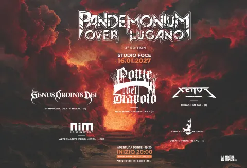 Locandina del Pandemonium Over Lugano III: su un cielo di nuvole rosse e nere, una scalinata porta verso una luce infuocata; al centro il logo dei Ponte del Diavolo, intorno quelli di Genus Ordinis Dei, Xenos A.D., Noise in Myself e The Giant Baba, con la data del 16 gennaio 2027 allo Studio Foce.