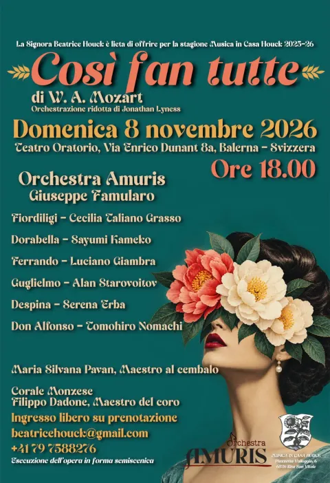 Locandina su fondo verde petrolio: in alto il titolo «Così fan tutte» in lettere arancioni, poi la data, domenica 8 novembre 2026 alle 18, al Teatro Oratorio di Balerna, e l'elenco di orchestra e cantanti. A destra il profilo di una donna con il viso coperto da grandi fiori rossi e bianchi.